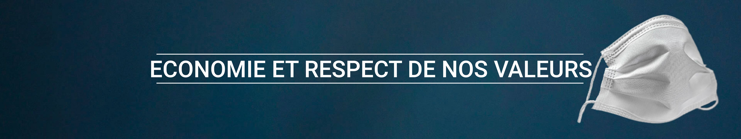 économie et respect de nos valeurs